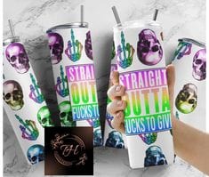 Straight Outta Tumblers (3 Designs)