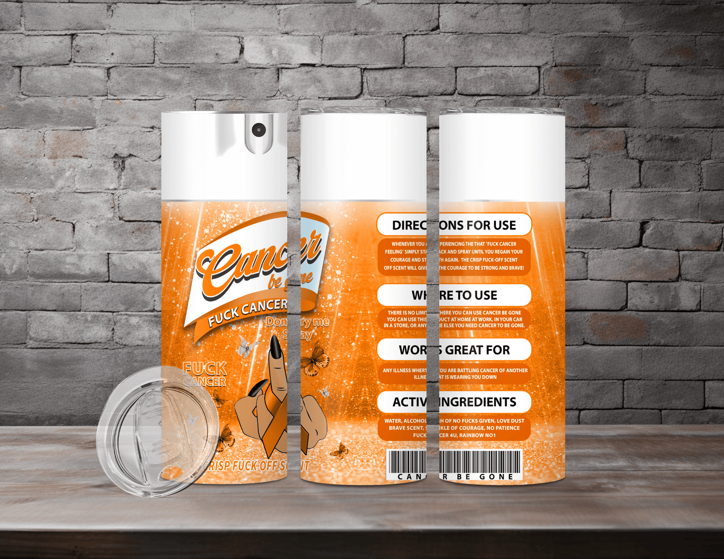 Cancer Be Gone Tumblers (12 Designs)