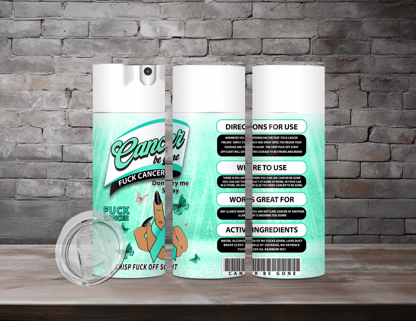 Cancer Be Gone Tumblers (12 Designs)