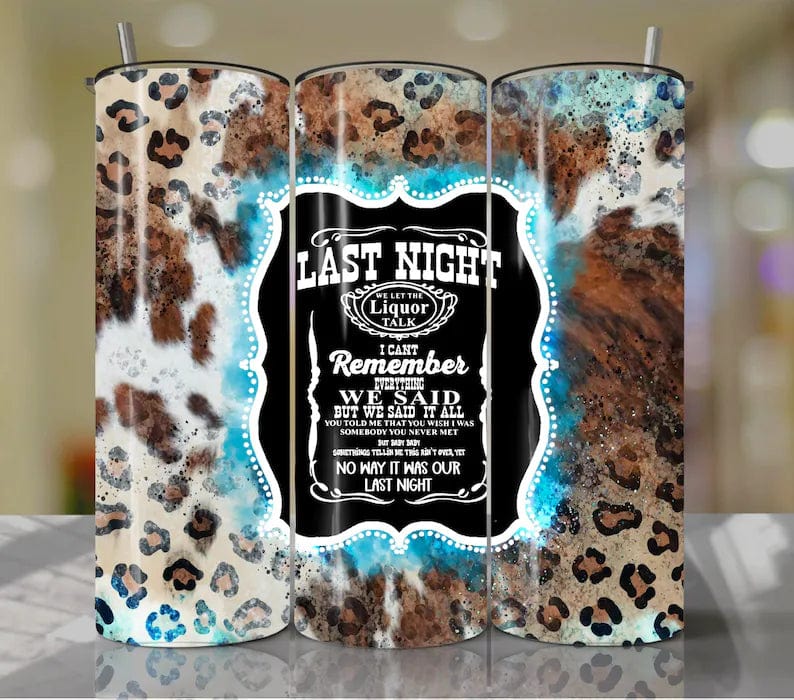 Last Night Tumblers (2 Designs)