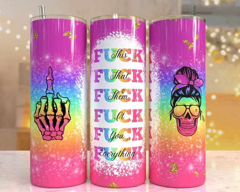 Sarcastic & Inappropriate Tumblers (22 Designs)